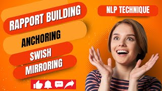 NLP techniquesBuildingRapportPrimingSwishMirroring [upl. by Airotkciv]