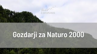 Gozdarji za Naturo 2000 [upl. by Eceinhoj]