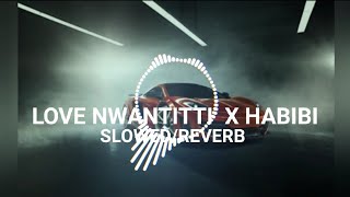 Love Nwantiti X Habibi AudioEdit Perfectly SlowedReverb8dmusic [upl. by Litha]