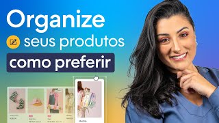 Como PERSONALIZAR a ORDEM DOS PRODUTOS na Nuvemshop de forma simples [upl. by Petit932]