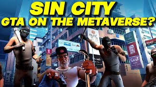 SIN CITY  NEW METAVERSE GTA ON THE BLOCKCHAIN PLAY TO EARN METAVERSE [upl. by Aryamoy928]