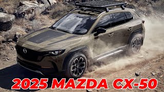 Revolutionary 2025 Mazda CX50  Dont Miss This  Release And Date  Interior amp Exterior [upl. by Llenor930]