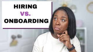 Hiring vs Onboarding Whats the REAL Difference [upl. by Rapsag]