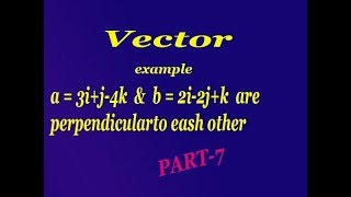 Easily explained two vectors are perpendicular to each other GOOD example PART7 [upl. by Oemac]