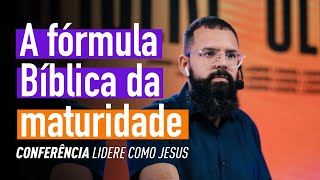 A FÓRMULA BÍBLICA DA MATURIDADE Conferência LIDERE COMO JESUS  Douglas Gonçalves [upl. by Ongineb]