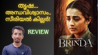 Brinda Web Series  Malayalam Review  Sony Liv  Trisha  Indrajith  Film Files by Nijil [upl. by Einotna]