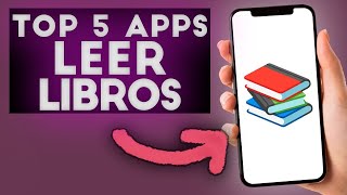 📱 TOP 5 Mejores APPS para LEER LIBROS Sin Anuncios y Gratis para Móviles Android e iOS en 2024 [upl. by Riehl]