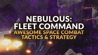 NEBULOUS FLEET COMMAND  SciFi Space Combat Gameplay amp Details  Tactical  Strategy Game 2022 [upl. by Fadiman]