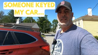 Someone Keyed My Car  Moving To Maine  Rant [upl. by Rafa466]