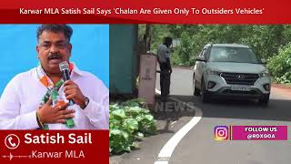 Karwar MLA Satish Sail Says ‘Chalan Are Given Only To Outsiders Vehicles’ [upl. by Nosyrb107]