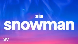 Sia  Snowman Lyrics [upl. by Evania]