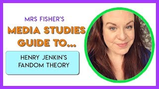 Media Studies  Henry Jenkins Fandom theory  A simple guide for students teachers [upl. by Horowitz]