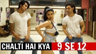 Chalti Hai Kya 9 Se 12 Dance Routine  Judwaa 2 Movie  Anmol Mohit amp Tanya Choreography [upl. by Resee]