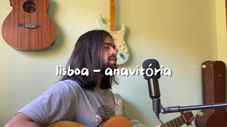 Lisboa  Anavitória cover Marau [upl. by Kurtis]