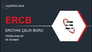 21 HAZİRAN 2024  ERCİYAS ÇELİK BORU TEKNİK ANALİZ [upl. by Jania]