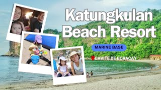 Katungkulan Beach Resort  Cavite de Boracay Marine Base 2024 [upl. by Rehctaht]