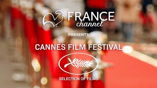 Cannes Film Festival  Selection of Films  France Channel [upl. by Ardnaed906]