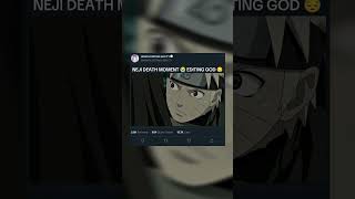 NEJI DEATH MOMENT 😭 EDITING GOD ❤️‍🩹 viralvideo anime animeshorts like shortanime subscribe [upl. by Arakat723]