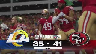 Madden NFL 25 LOS ANGELES RAMS VS SAN FRANCISCO 49ERS [upl. by Xerxes278]