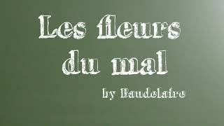 Baudelaire  Les fleurs du mal  Livre audio intégral [upl. by Nalod]