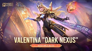 New Skin  Valentina quotDark Nexusquot  Mobile Legends Bang Bang [upl. by Ynnus]