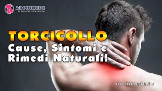 Torcicollo Cause Sintomi e i Migliori Rimedi Naturali [upl. by Siegler]