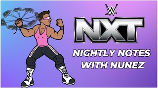 WWE NXT 102924 Review  Nightly Notes with Nunez [upl. by Anairdna]