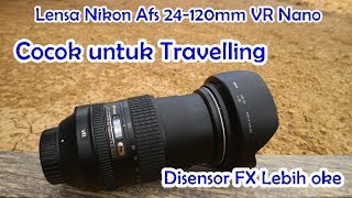 nikon 24120 f4 review indonesia [upl. by Toy418]