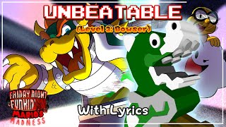 Unbeatable Level 3  Bowser WITH LYRICS  FNF Marios Madness Cover [upl. by Glassman639]