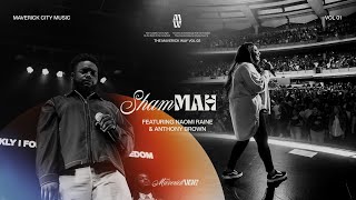 Shammah  Maverick City Music  Naomi Raine  Anthony Brown Official Music Video [upl. by Shewmaker]