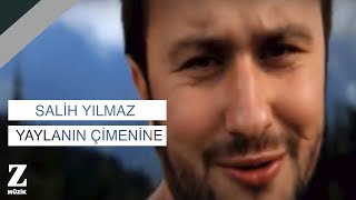 Salih Yılmaz  Yaylanın Çimenine I Official Music Video © 2012 Z Müzik [upl. by Idner]