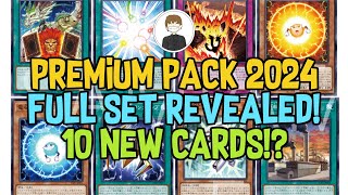 PREMIUM PACK 2024 FULL SET REVEALED 10 NEW CARDS YuGiOh [upl. by Aicelet459]