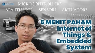 Memahami Dasar dan Pengertian IoT sebelum mengerjakan Tugas Akhir  IoT amp Embedded System [upl. by Ahsienat]