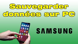 Comment sauvegarder les données Samsung sur PC [upl. by Hara]