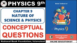 Conceptual Questions  Chapter 9  Nature Of Science amp Physics  9th Physics  NBF  FBISE [upl. by Waller]