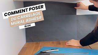 Comment poser du carrelage mural adhésif Blok  Smart Tiles [upl. by Meek]