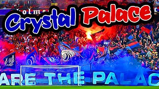 Crystal Palace Football Club Ultras Fans chants selection with lyrics  CPFC London England [upl. by Cordell]