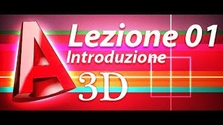 Autocad 3d Tutorial  Lezione 01  Introduzione alla modellazione e primi comandi [upl. by Aiuqes]