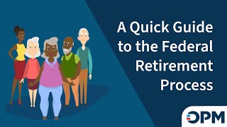 A Quick Guide to the Federal Retirement Process [upl. by Hiro]