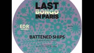 LAST BONGO IN PARIS  BATTENED SHIPS [upl. by Fleeta]