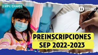 TeLoExplicamos  Cómo hacer el trámite de preinscripciones primaria y secundaria SEP 2022 [upl. by Ffoeg]