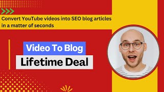 Video To Blog Lifetime Deal I Convert YouTube videos into SEO blog articles [upl. by Delanie]