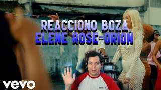 Reacciono Boza Elene Rose Orion quotnuevos comienzosquot eljoaq [upl. by Ovatsug]