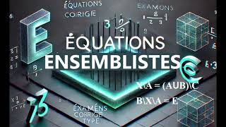 Les Ensembles 1 BIOF SM EQUATION ENSEMBLISTE المجموعات  تمرين فيه جميع تقنيات الدرس [upl. by Bidget900]