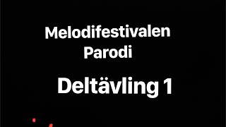 Melodifestivalen parodi deltävling 1 2024 [upl. by Neelrahs]