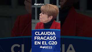 CLAUDIA FRACASÓ EN EL G20  shorts [upl. by Johst]