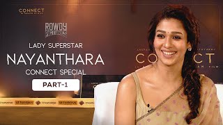 CONNECT  Nayanthara Special Interview Part 1  Anupam Kher  Vignesh Shivan  Ashwin Saravanan [upl. by Artur]