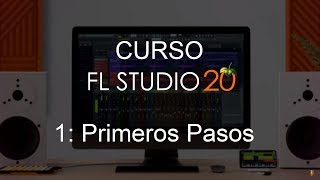 🍑 FL Studio 20  1 Primeros pasos CURSO COMPLETO tutorial [upl. by Anahgem258]