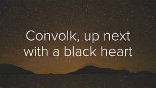 Convolk Black Heart lyrics [upl. by Rahs]