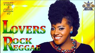 LOVERS ROCK REGGAE MIX 2024 TRIPLE M VIBES amp CHILL 40 ROCKAWAY TARRUS RILEY ALAINE JAH CURE [upl. by Peacock]